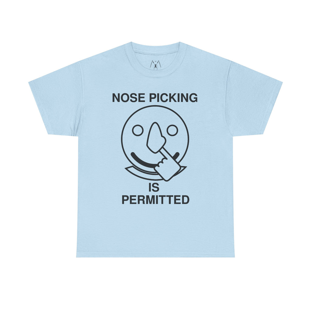 Nose Picking is Permitted Unisex Tee Black Text