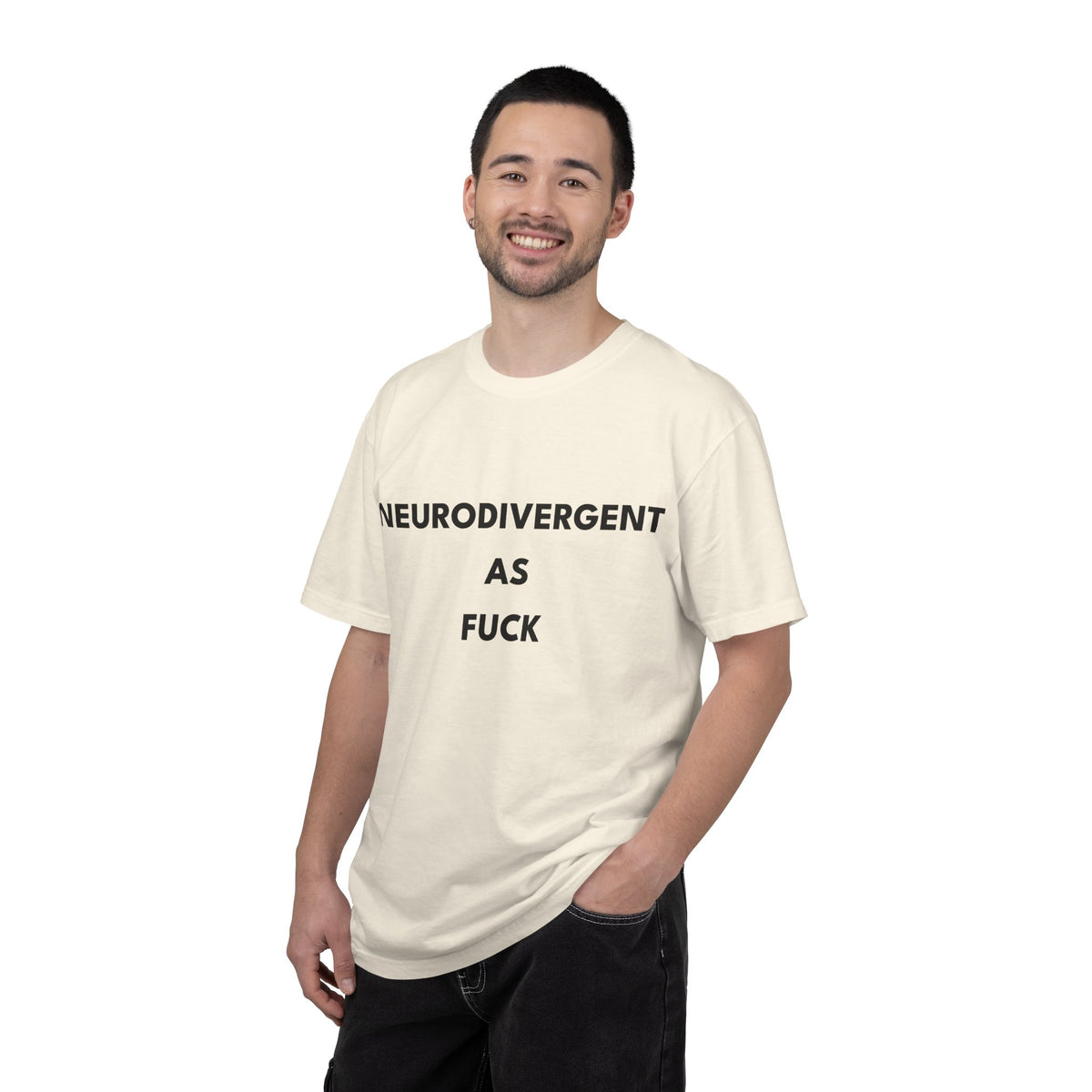 Neurodivergent as Fuck, T-Shirt, Unisex, Black Text