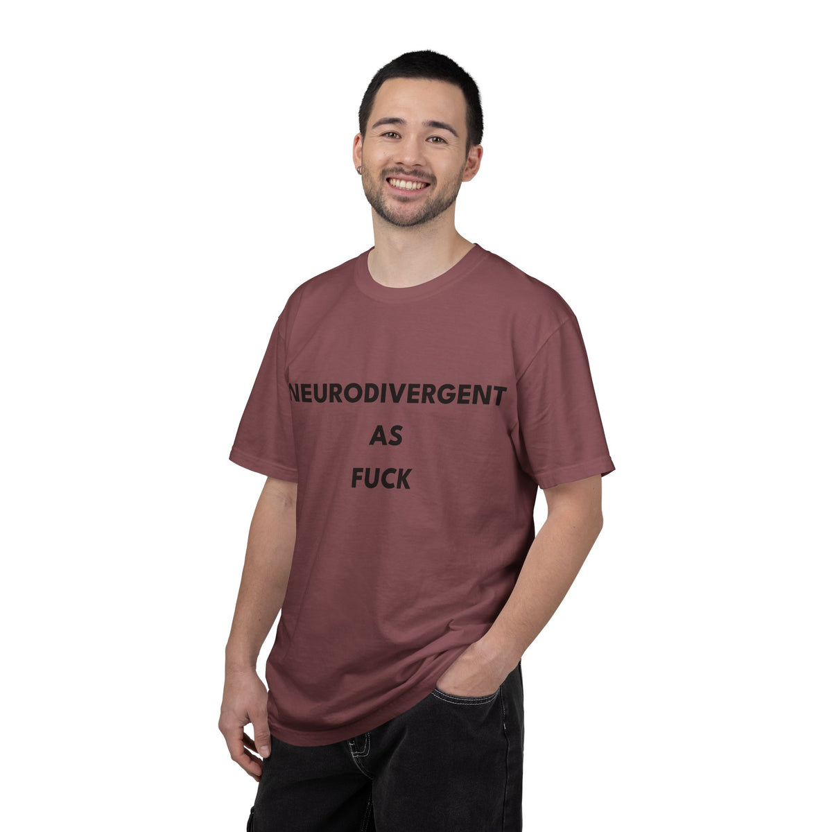Neurodivergent as Fuck, T-Shirt, Unisex, Black Text