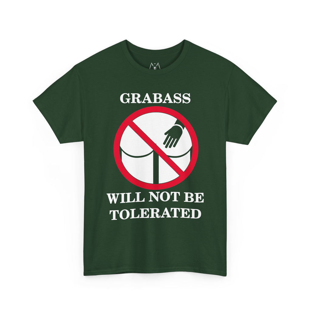Grabass Will Not be Tolerated Unisex Tee White Text