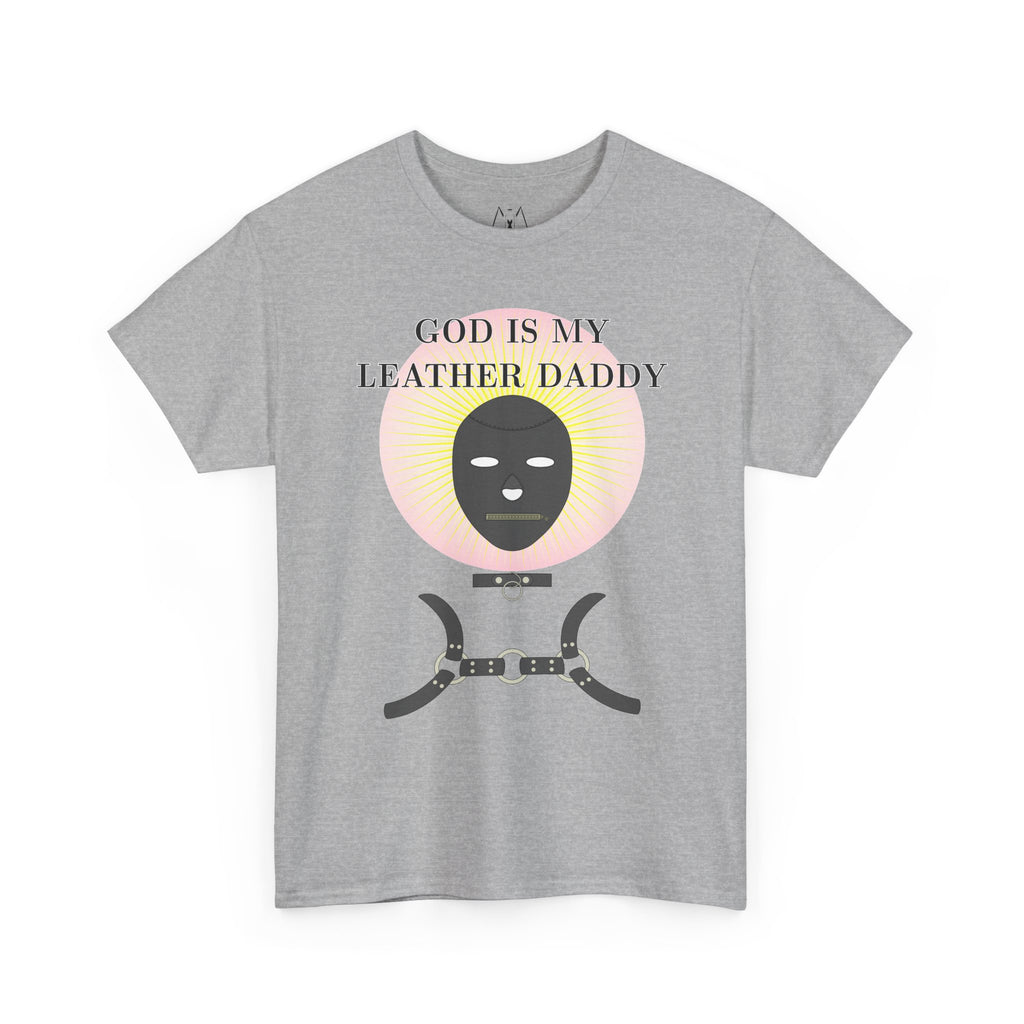 God is My Leather Daddy Unisex Tee Black Text