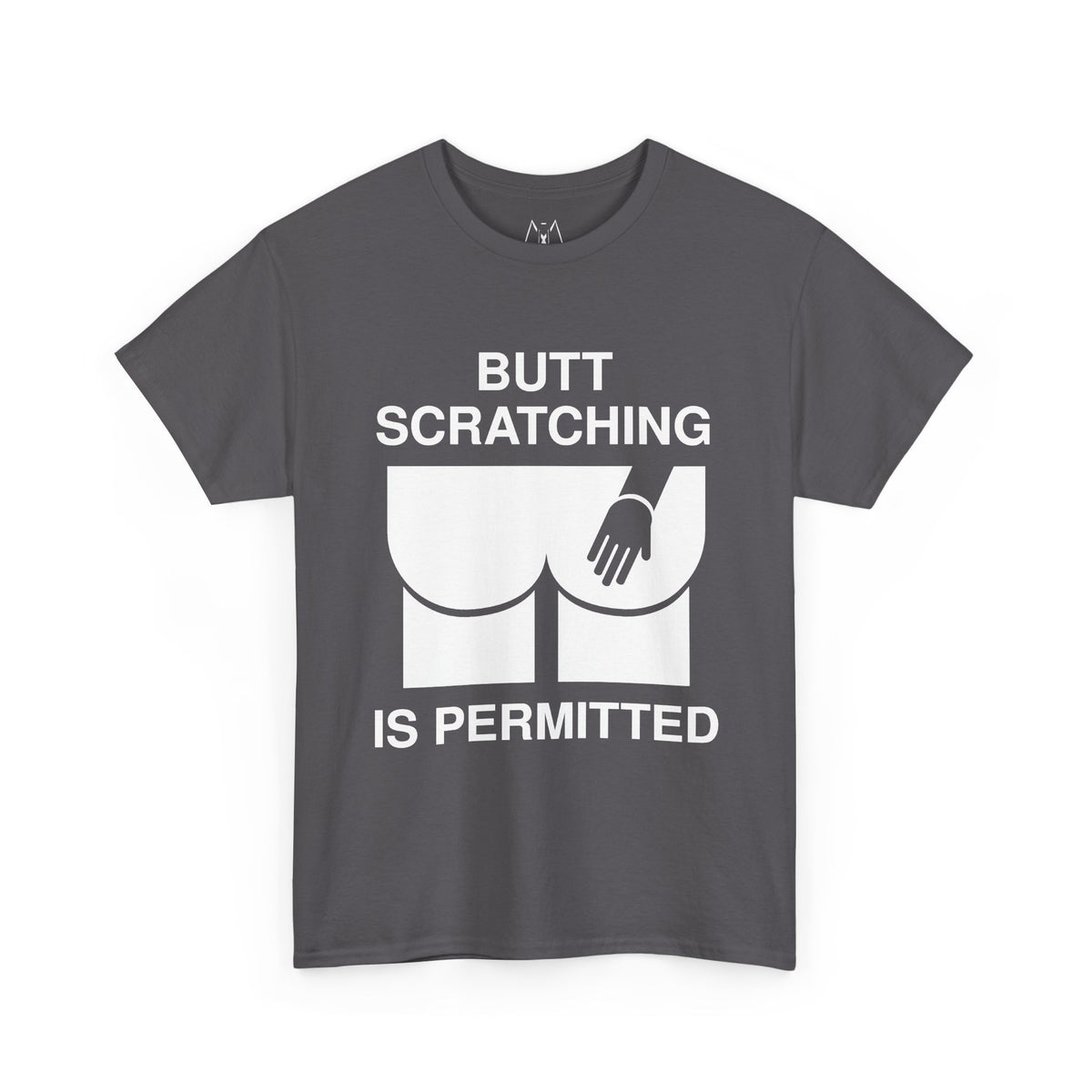 Butt Scratcing is Permitted Unisex Tees White Text