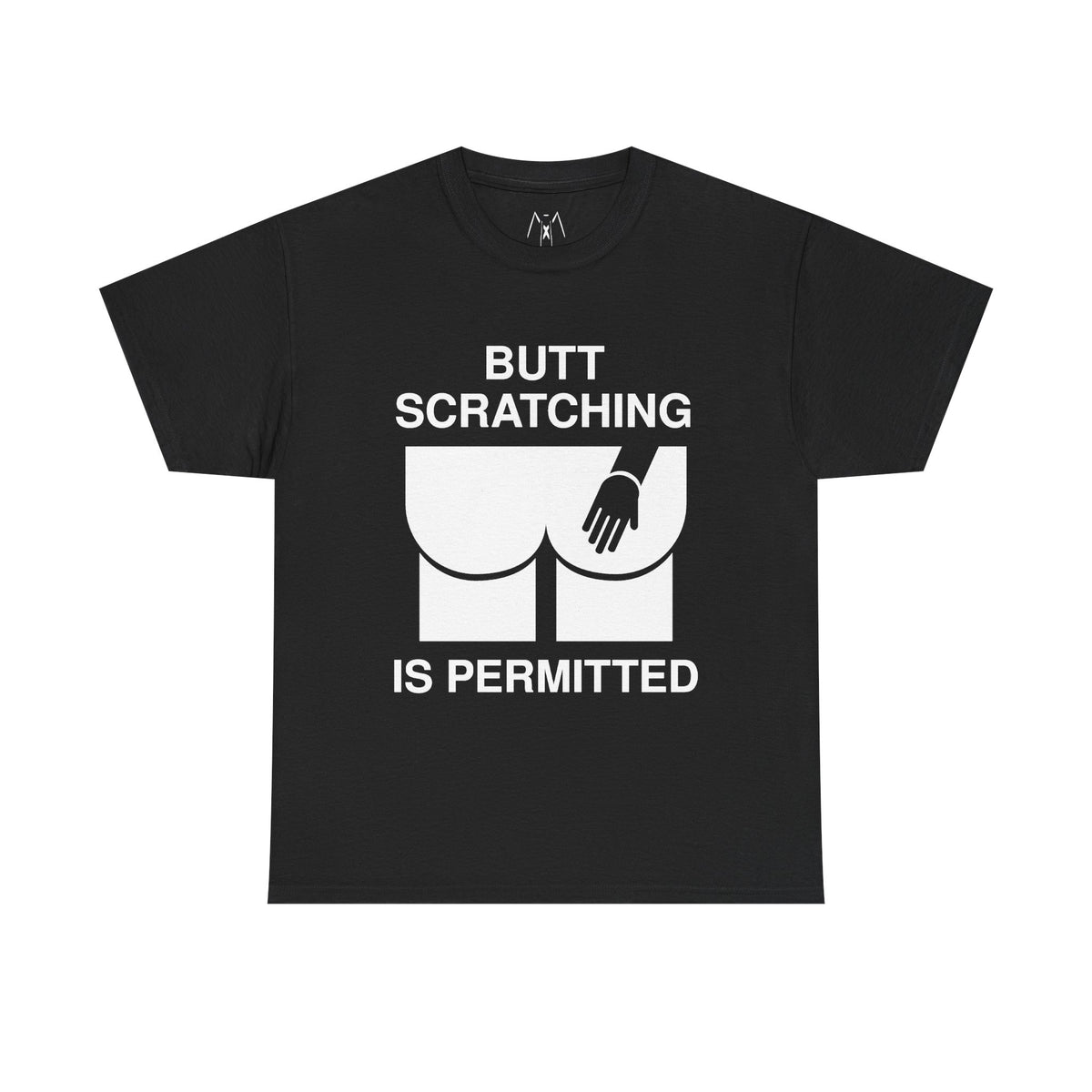 Butt Scratcing is Permitted Unisex Tees White Text