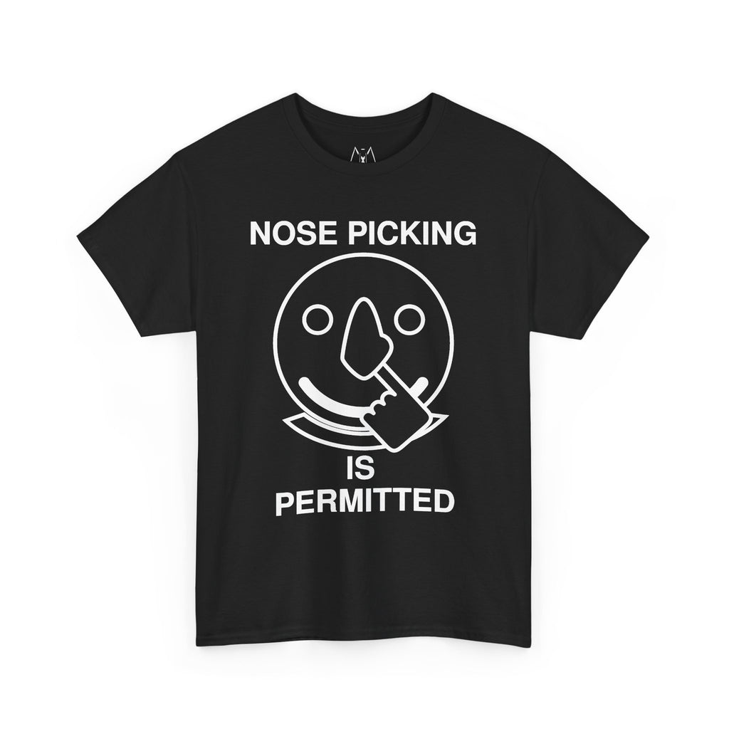 Nose Picking is Permitted Unisex Tee White Text