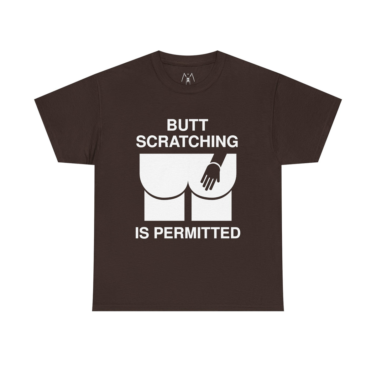 Butt Scratcing is Permitted Unisex Tees White Text