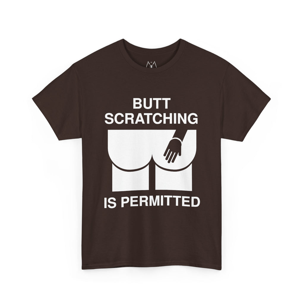 Butt Scratcing is Permitted Unisex Tees White Text