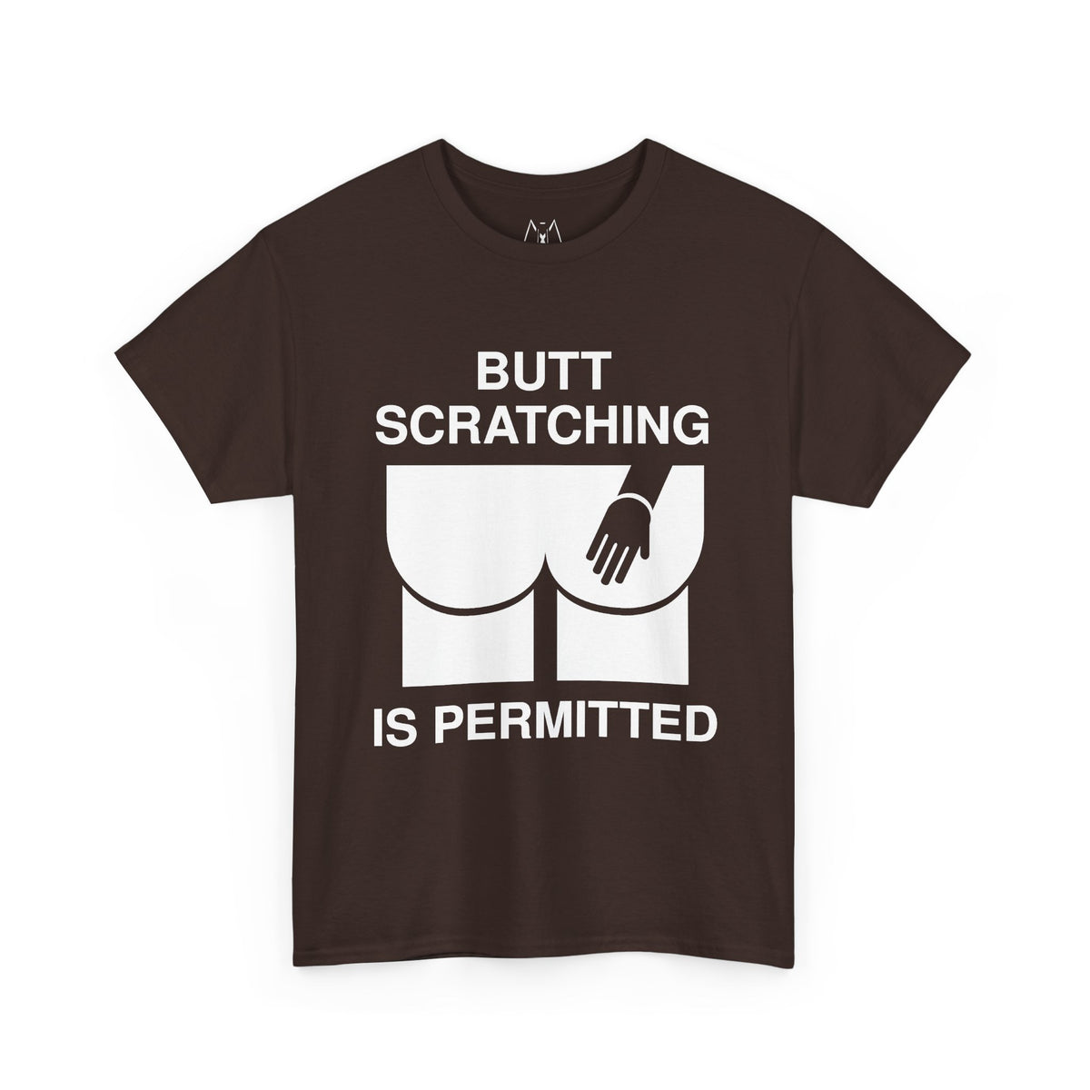 Butt Scratcing is Permitted Unisex Tees White Text