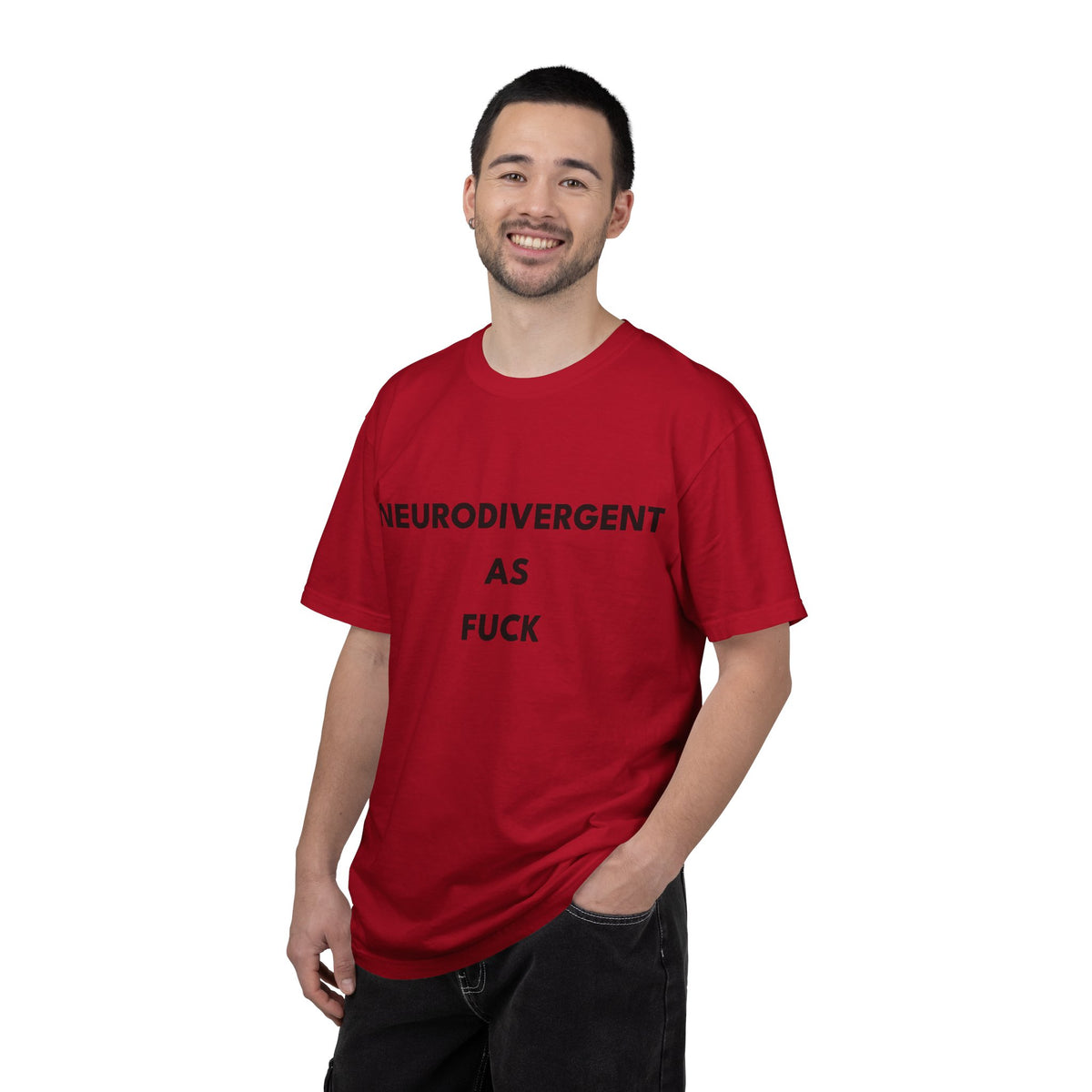 Neurodivergent as Fuck, T-Shirt, Unisex, Black Text
