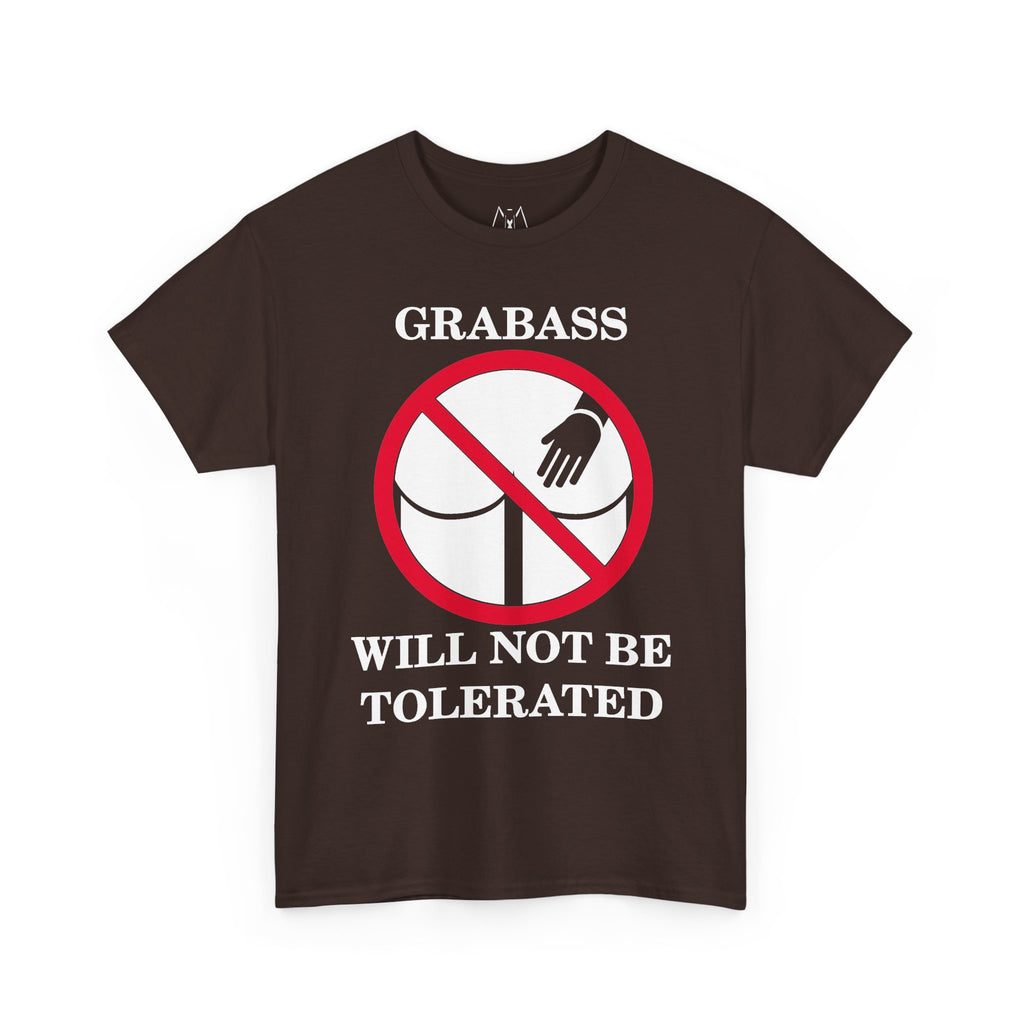 Grabass Will Not be Tolerated Unisex Tee White Text