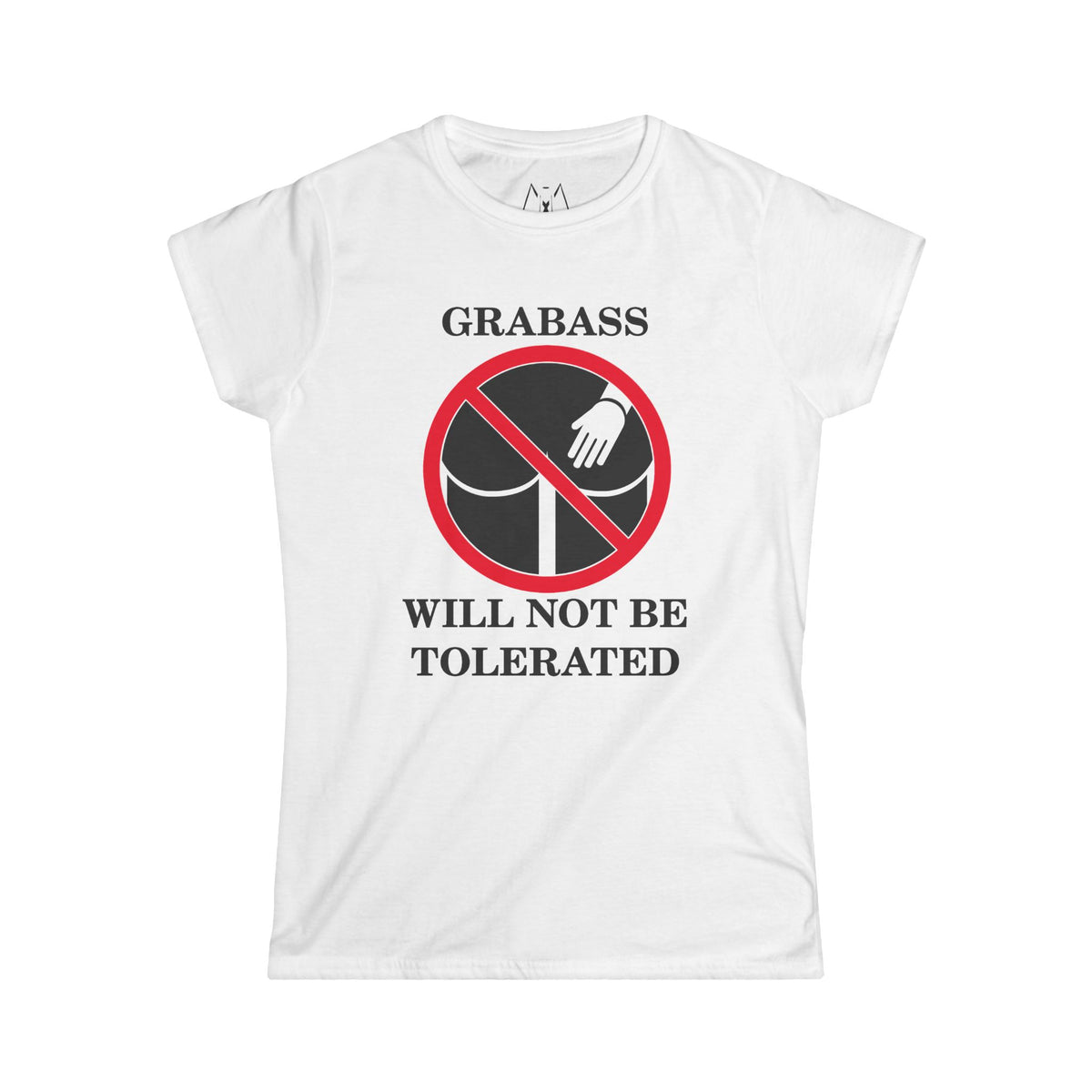 Grabass Will Not be Tolerated, T-Shirt, Women's, Black Text