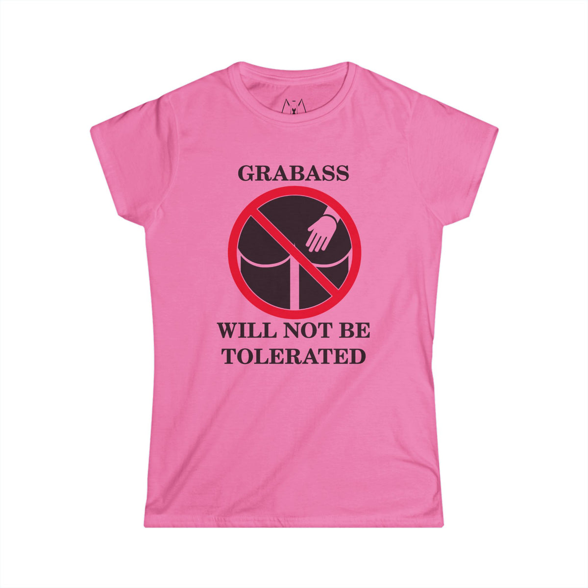 Grabass Will Not be Tolerated, T-Shirt, Women's, Black Text