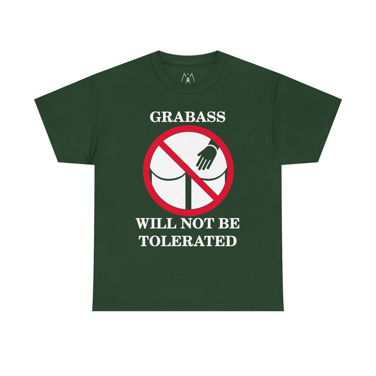 Grabass Will Not be Tolerated Unisex Tee White Text