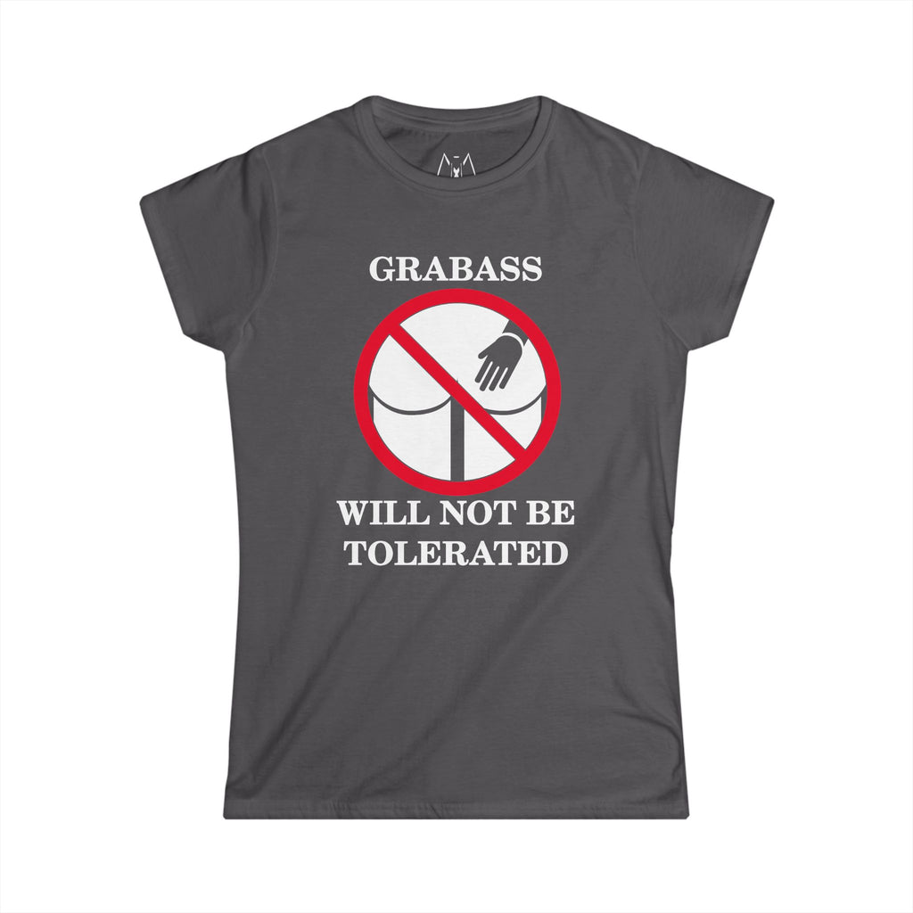 Grabass Will Not be Tolerated, T-Shirt, Women's, White Text