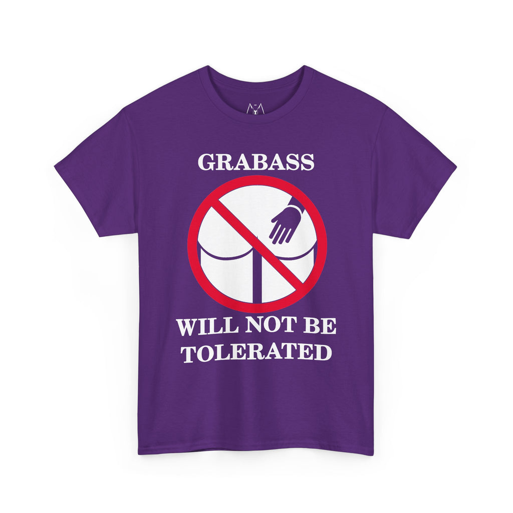 Grabass Will Not be Tolerated Unisex Tee White Text