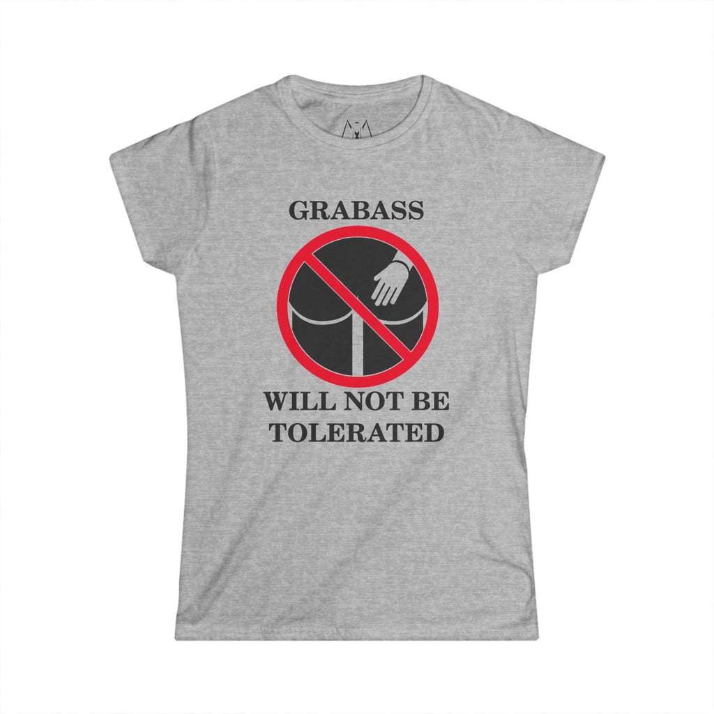 Grabass Will Not be Tolerated, T-Shirt, Women's, Black Text