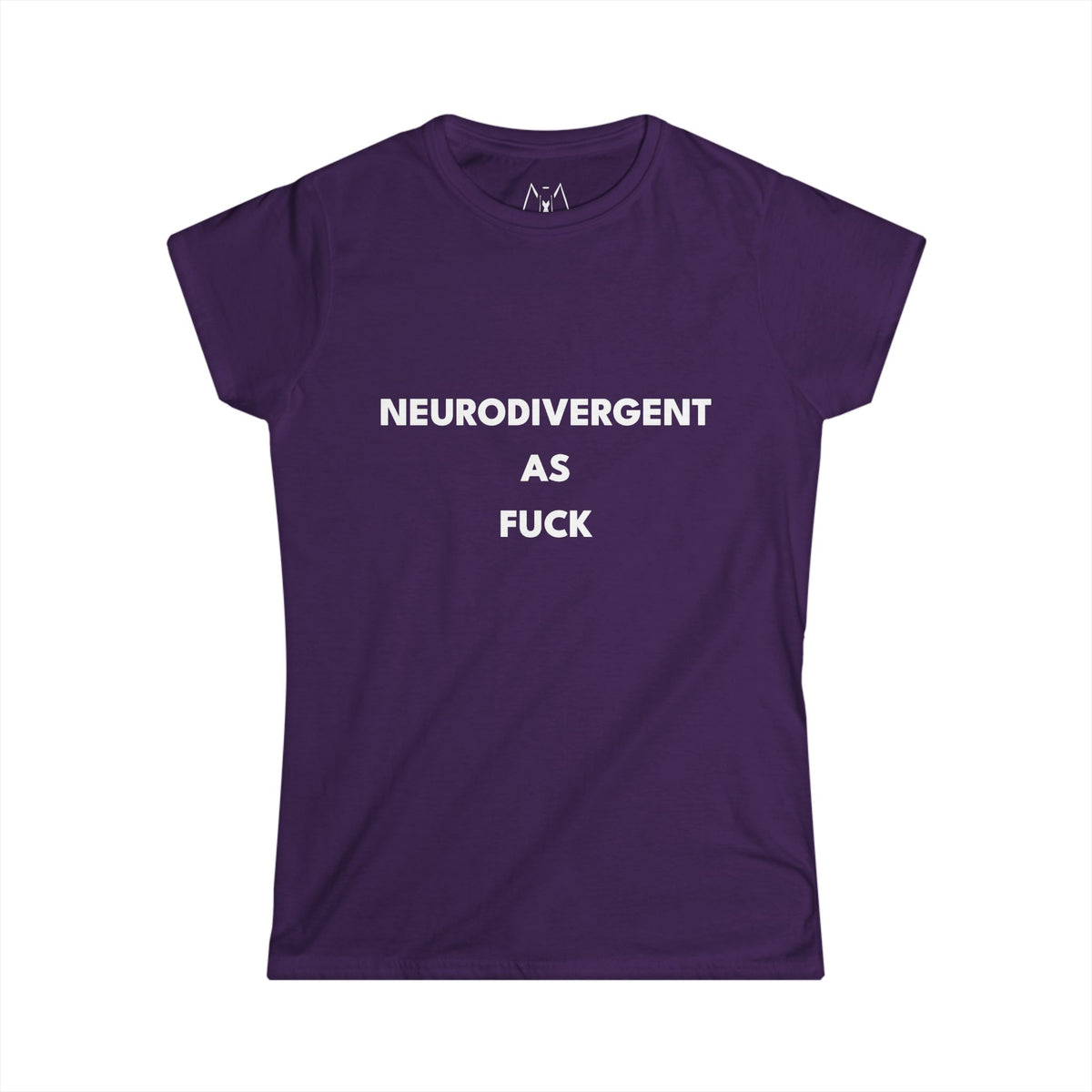Neurodivergent as Fuck, T-Shirt, Women's, White Text