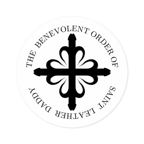 Benevolent Order of St. Leather Daddy Stickers, Indoor\Outdoor
