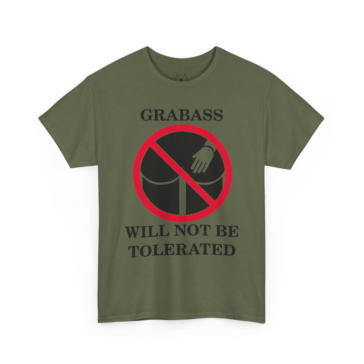 Grabass Will Not be Tolerated Unisex Tee Black Text
