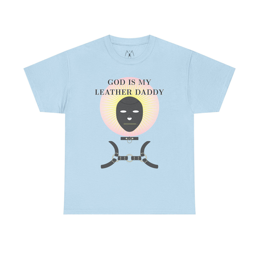 God is My Leather Daddy Unisex Tee Black Text