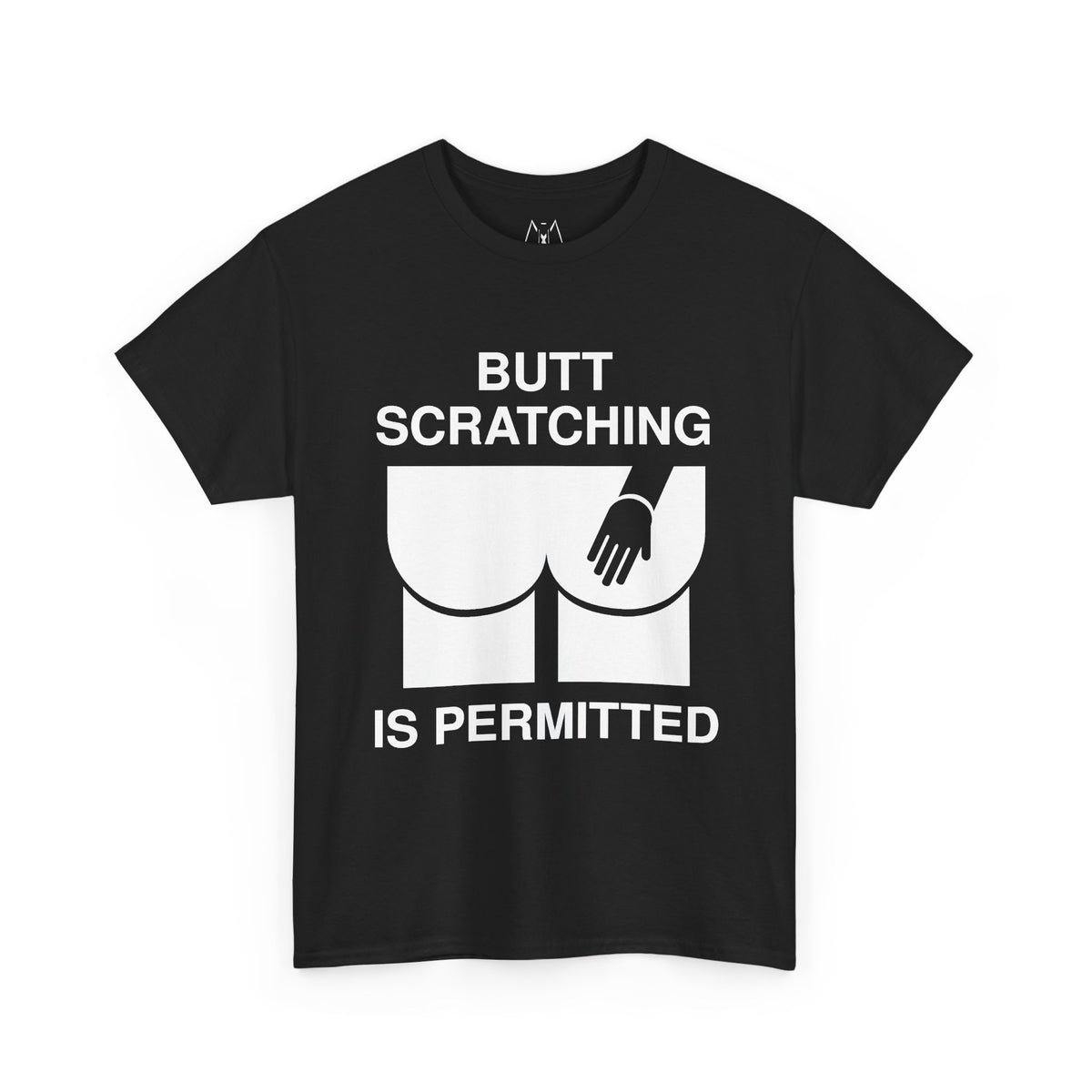 Butt Scratcing is Permitted Unisex Tees White Text