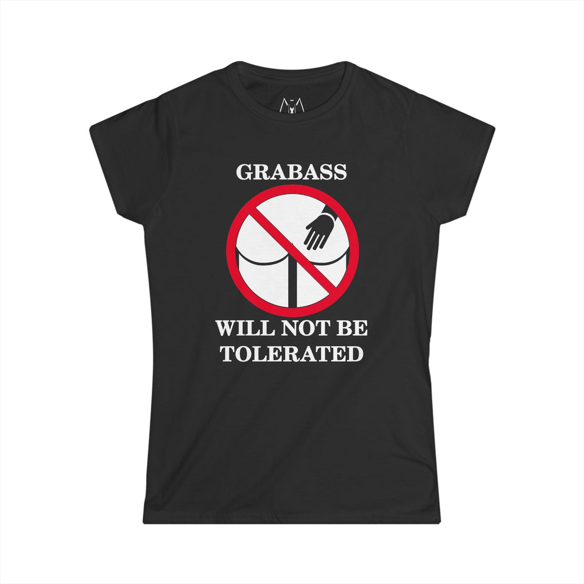Grabass Will Not be Tolerated, T-Shirt, Women's, White Text