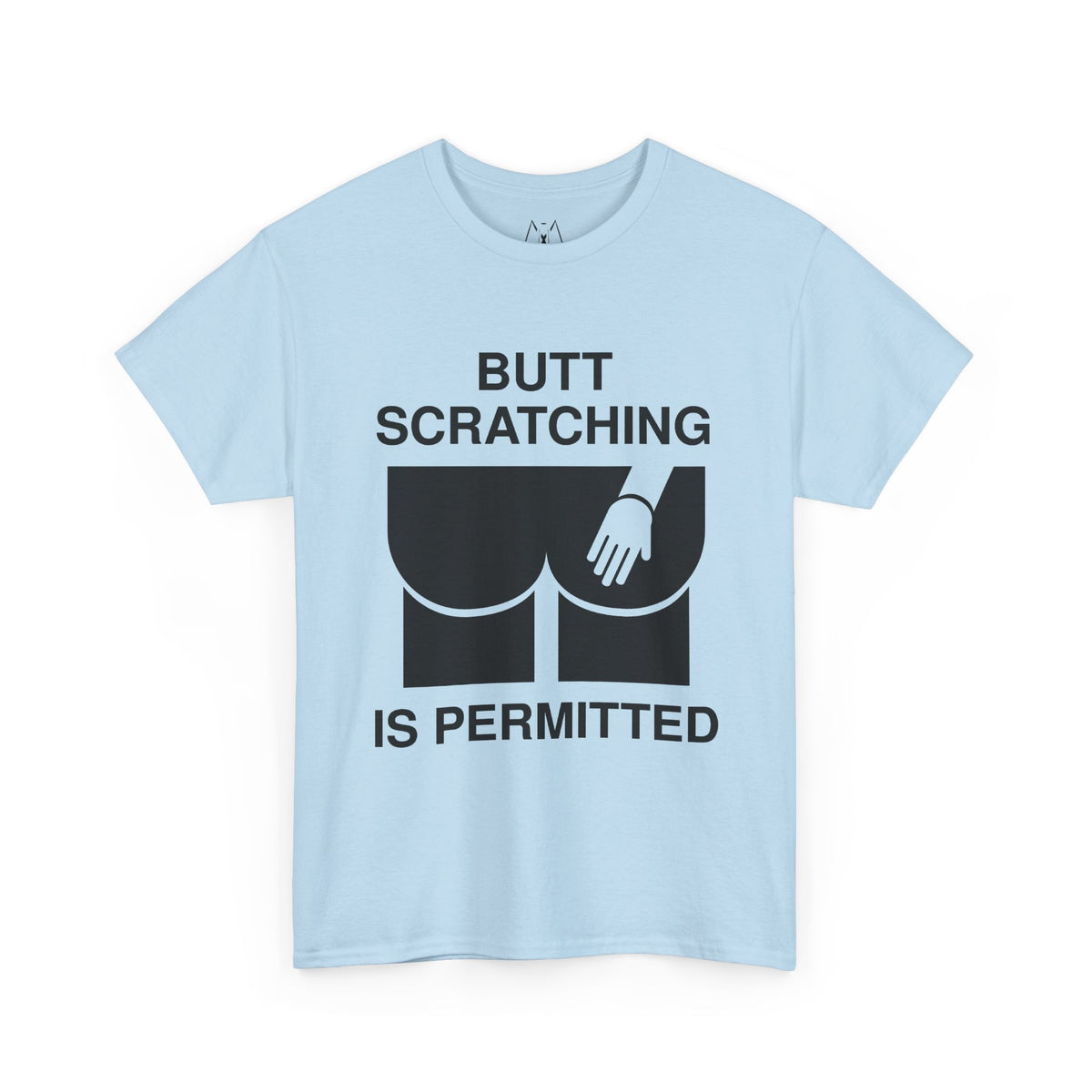 Butt Scratching is Permitted Unisex Tee Black Text