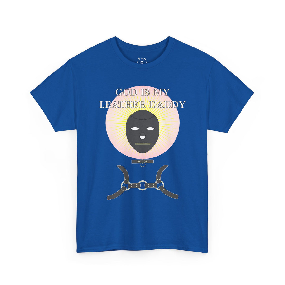 God is My Leather Daddy Unisex Tee White Text
