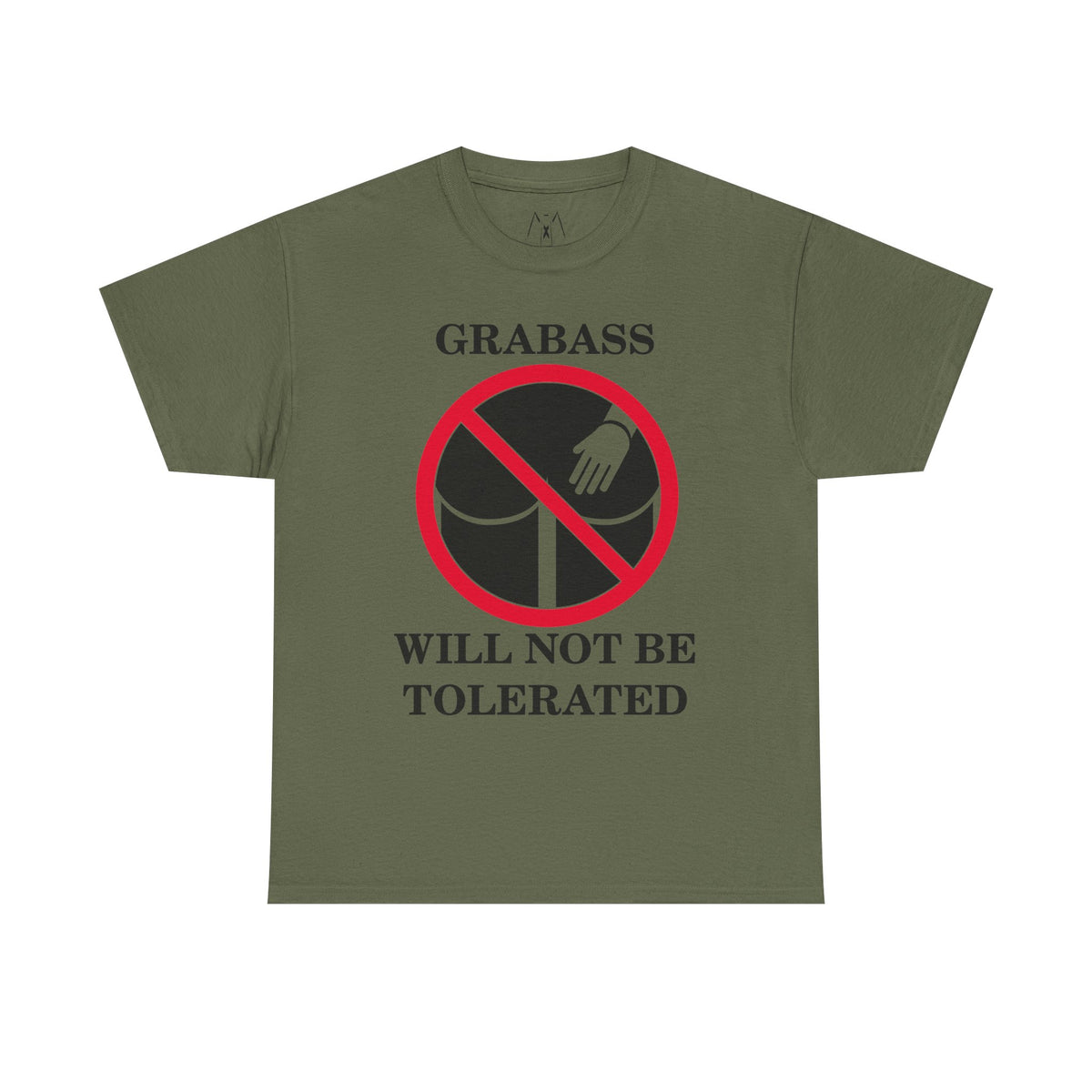 Grabass Will Not be Tolerated Unisex Tee Black Text