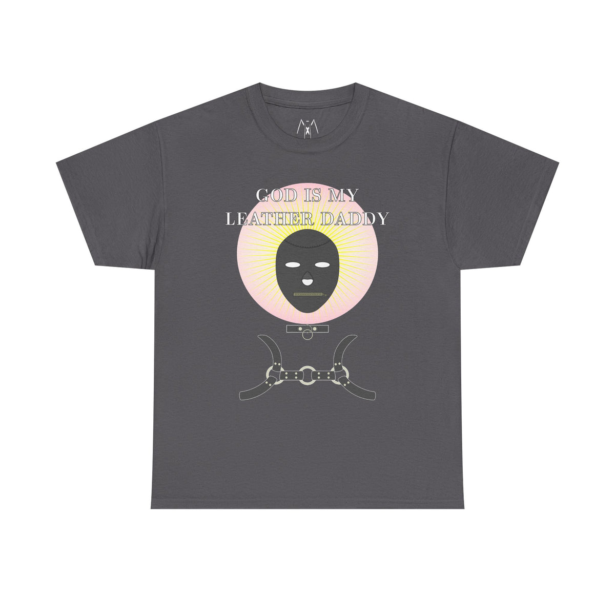 God is My Leather Daddy Unisex Tee White Text
