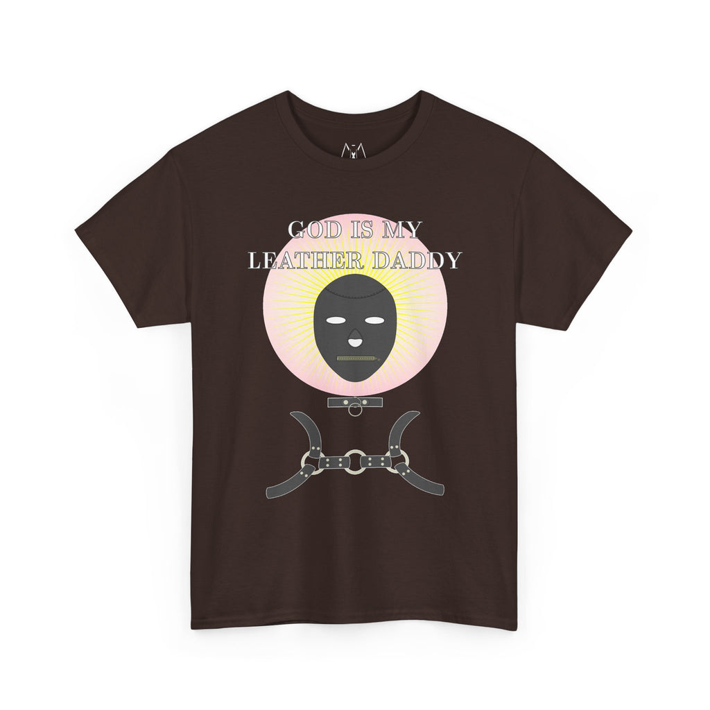 God is My Leather Daddy Unisex Tee White Text