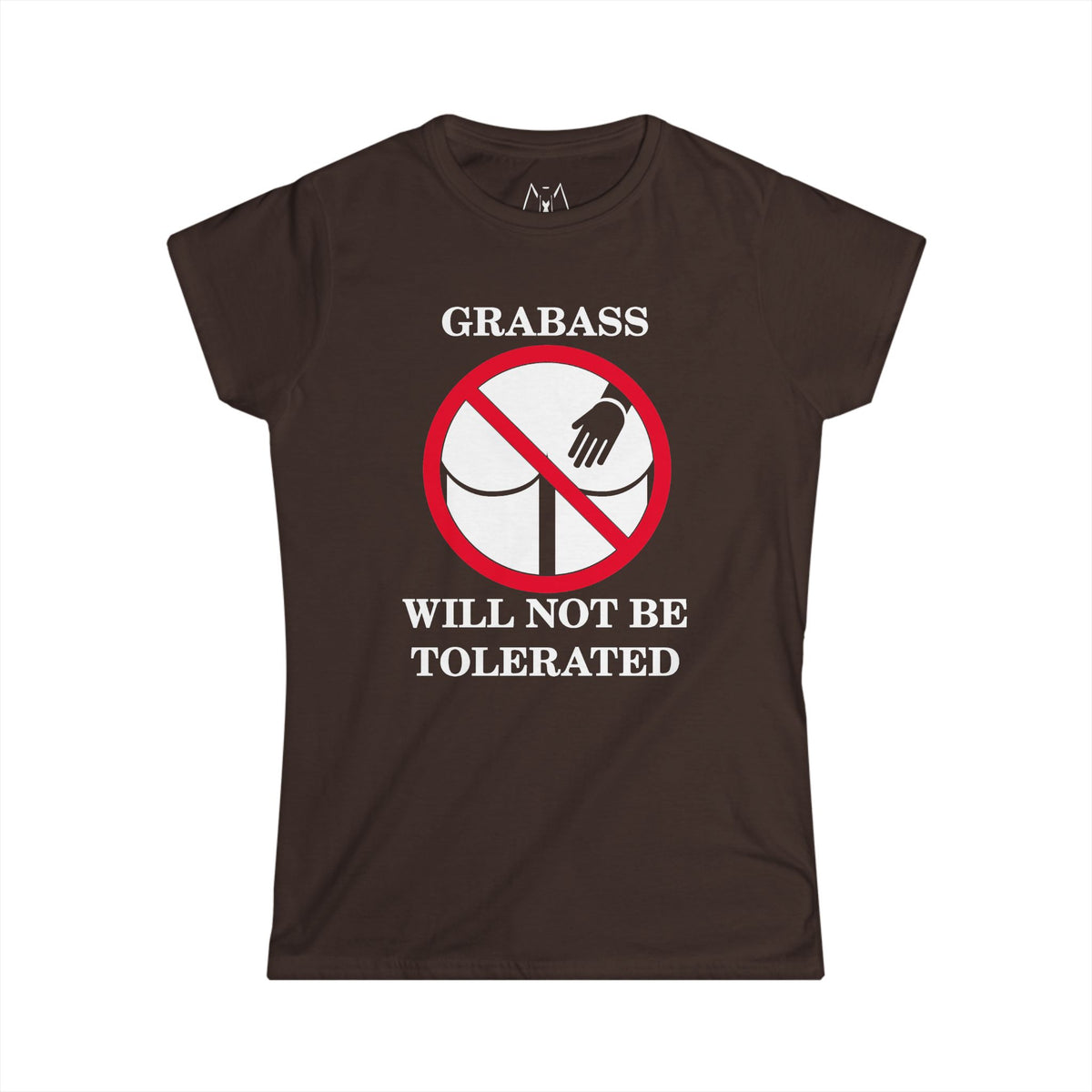 Grabass Will Not be Tolerated, T-Shirt, Women's, White Text